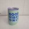 11oz Stainless Steel Vacuum Wine Tumbler with SAN Slide Lid Good Vibes Only - Room Essentials